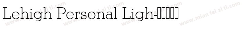Lehigh Personal Ligh字体转换